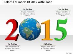 1114 colorful numbers of 2015 with globe image graphics for powerpoint