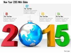 1114 new year 2015 with globe image graphics for powerpoint