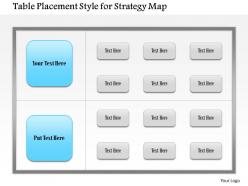 1114 table placement style for strategy map powerpoint presentation