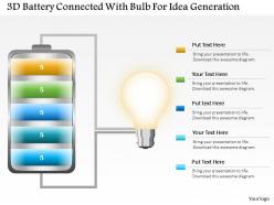 1214 3d battery connected with bulb for idea generation powerpoint slide