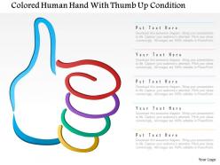 1214 colored human hand with thumb up condition powerpoint template