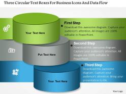 1214 Three Circular Text Boxes For Business Icons And Data Flow PowerPoint Template