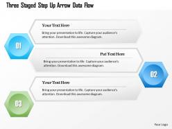 1214 three staged step up arrow data flow powerpoint template
