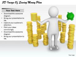 1813 3d image of saving money plan ppt graphics icons powerpoint