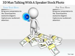 1813 3d man talking with a speaker stock photo ppt graphics icons powerpoint