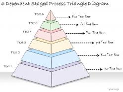 1814 Business Ppt Diagram 6 Dependent Staged Process Triangle Diagram Powerpoint Template