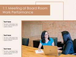 1 1 meeting at board room work performance