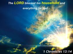 1 chronicles 13 14 the lord blessed his household powerpoint church sermon