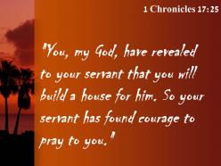 1 chronicles 17 25 so your servant has found courage powerpoint church sermon