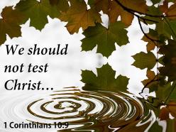 1 corinthians 10 9 we should not test christ powerpoint church sermon