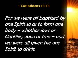 1 corinthians 12 13 we were all given the one powerpoint church sermon