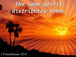 1 corinthians 12 4 the same spirit distributes them powerpoint church sermon
