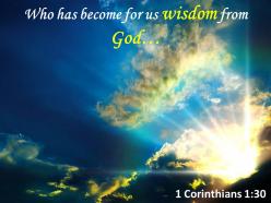 1 corinthians 1 30 who has become for us wisdom powerpoint church sermon