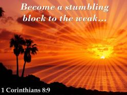 1 corinthians 8 9 a stumbling block to the weak powerpoint church sermon