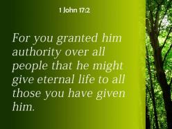 1 john 17 2 you granted him authority powerpoint church sermon