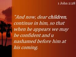 1 john 2 28 unashamed before himat his coming powerpoint church sermon