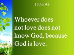 1 john 4 8 love does not know god powerpoint church sermon