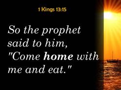 1 kings 13 15 come home with me and eat powerpoint church sermon