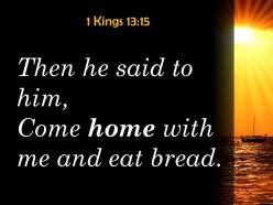1 kings 13 15 come home with me and eat powerpoint church sermon