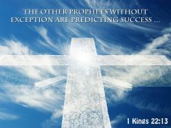 1 kings 22 13 without exception are predicting success powerpoint church sermon