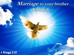 1 kings 2 21 marriage to your brother adonijah powerpoint church sermon