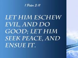 1 peter 3 11 good seek peace and pursue powerpoint church sermon