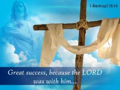 1 samuel 18 14 great success because the lord powerpoint church sermon