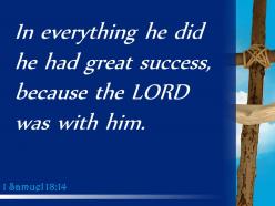 1 samuel 18 14 great success because the lord powerpoint church sermon