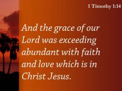 1 timothy 1 14 the grace of our lord powerpoint church sermon