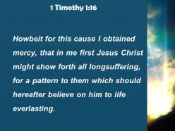 1 timothy 1 16 who would believe in him powerpoint church sermon