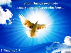 1 timothy 1 4 such things promote controversial speculations powerpoint church sermon