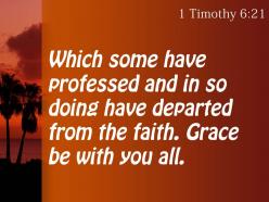 1 timothy 6 21 the faith grace be with you powerpoint church sermon