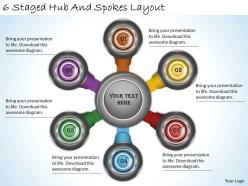 2013 business ppt diagram 6 staged hub and spokes layout powerpoint template