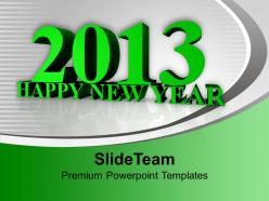 2013 Upcoming Year Business Concept PowerPoint Templates PPT Themes And Graphics