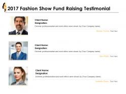 2017 fashion show fund raising testimonial ppt powerpoint presentation