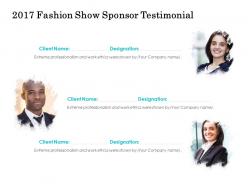 2017 fashion show sponsor testimonial ppt portfolio slides