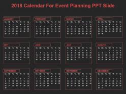 2018 calendar for event planning ppt slide
