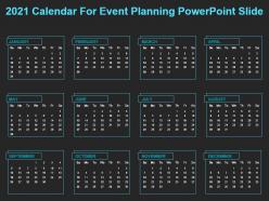 2021 calendar for event planning powerpoint slide