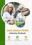 2023 Global Food Industry Outlook Pdf Word Document IR V