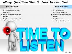 2413 always find some time to listen business talk ppt graphics icons powerpoint