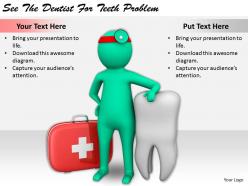 2413 business ppt diagram see the dentist for teeth problem powerpoint template