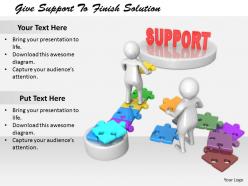2413 give support to finish solution ppt graphics icons powerpoint