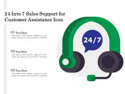 24 Into 7 Sales Support For Customer Assistance Icon