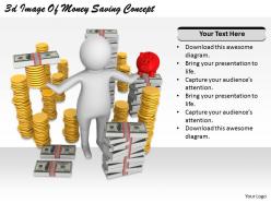 2513 3d image of money saving concept ppt graphics icons powerpoint