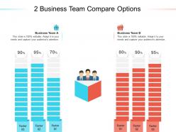 2 business team compare options