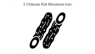 2 Chikuwa Roll Monotone Icon In Powerpoint Pptx Png And Editable Eps Format