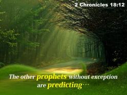 2 chronicles 18 12 the other prophets without exception powerpoint church sermon