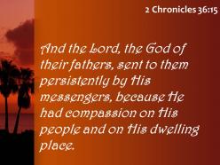 2 chronicles 36 15 his people and on his dwelling powerpoint church sermon