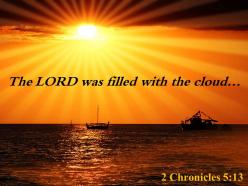 2 chronicles 5 13 the lord was filled powerpoint church sermon