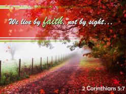 2 corinthians 5 7 we live by faith not by sight powerpoint church sermon